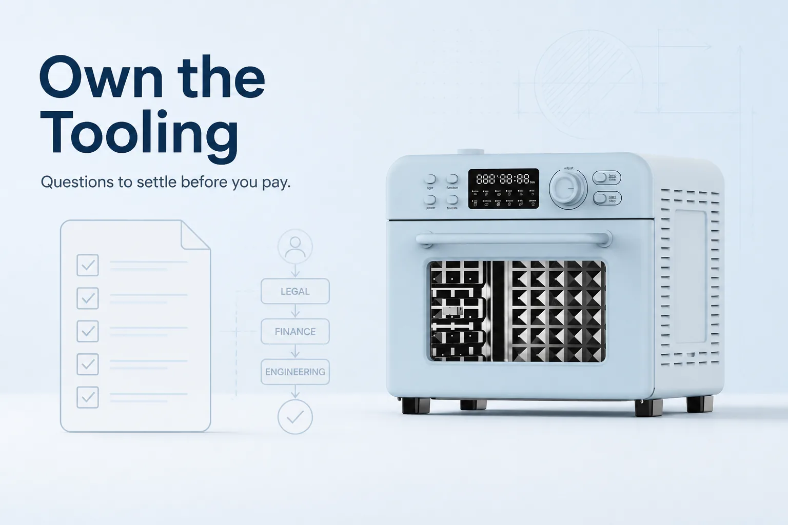 Blog cover: Who Owns the Tooling? Questions to Settle Before You Pay